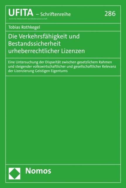Tobias Rothkegel - Die Verkehrsfähigkeit und Bestandssicherheit urheberrechtlicher Lizenzen, E-bok