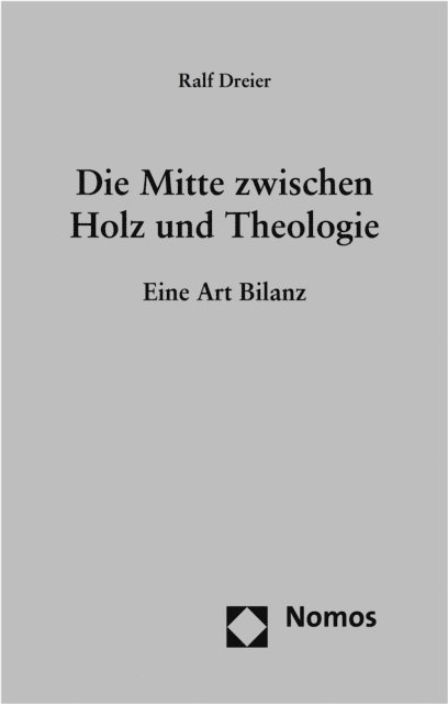 Ralf Dreier - Die Mitte zwischen Holz und Theologie, E-bok
