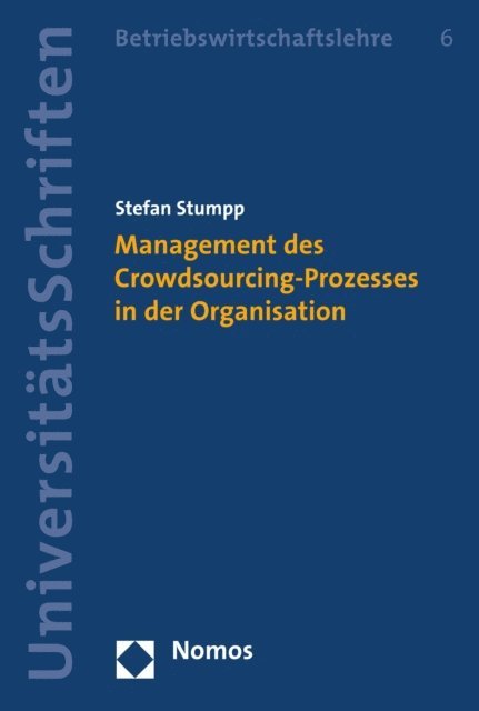 Stefan Stumpp - Management des Crowdsourcing-Prozesses in der Organisation, E-bok