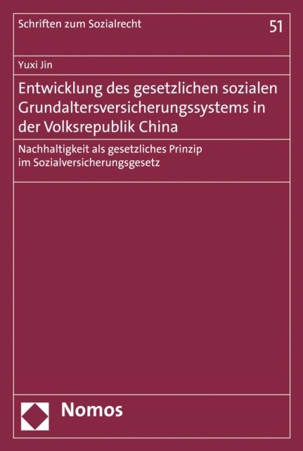 Yuxi Jin - Entwicklung des gesetzlichen sozialen Grundaltersversicherungssystems in der Volksrepublik China, E-bok
