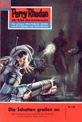 Perry Rhodan 126: Die Schatten greifen an (Heftroman)