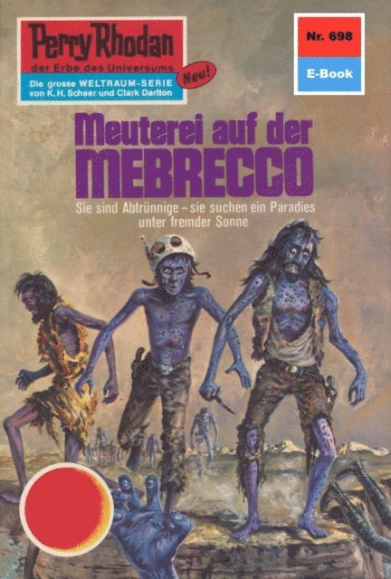 H.G. Francis - Perry Rhodan 698: Meuterei auf der MEBRECCO, E-bok