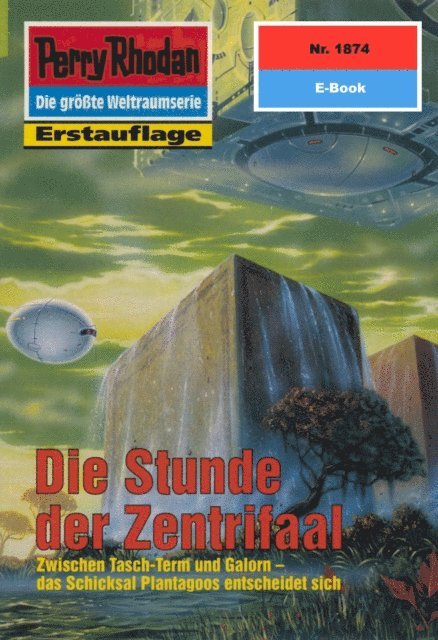 Perry Rhodan 1874: Die Stunde der Zentrifaal