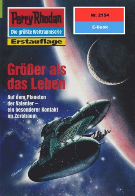 Michael Nagula - Perry Rhodan 2154: Größer als das Leben, E-bok