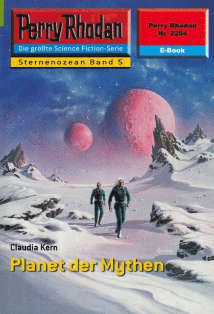 Claudia Kern - Perry Rhodan 2204: Planet der Mythen, E-bok
