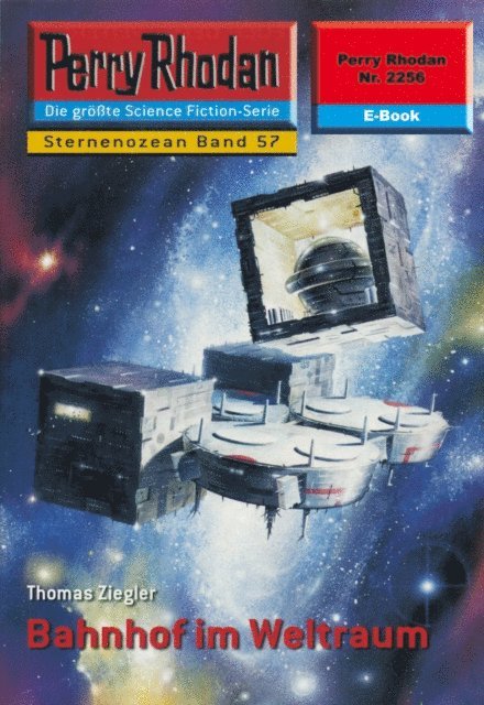 Thomas Ziegler - Perry Rhodan 2256: Bahnhof im Weltraum, E-bok