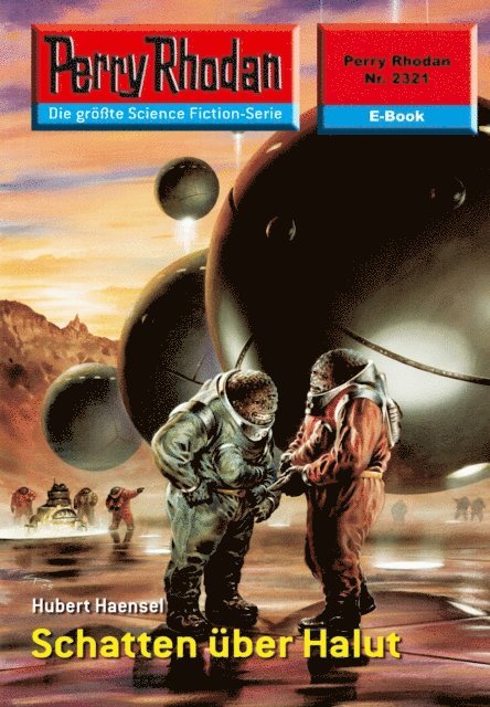 Perry Rhodan 2321: Schatten über Halut