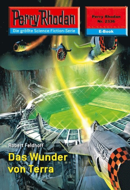 Perry Rhodan 2336: Das Wunder von Terra