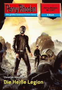Perry Rhodan 2347: Die Heiÿe Legion