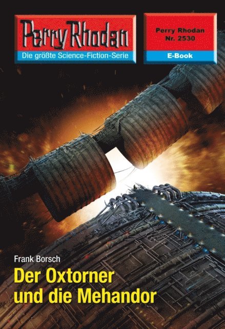 Frank Borsch - Perry Rhodan 2530: Der Oxtorner und die Mehandor, E-bok