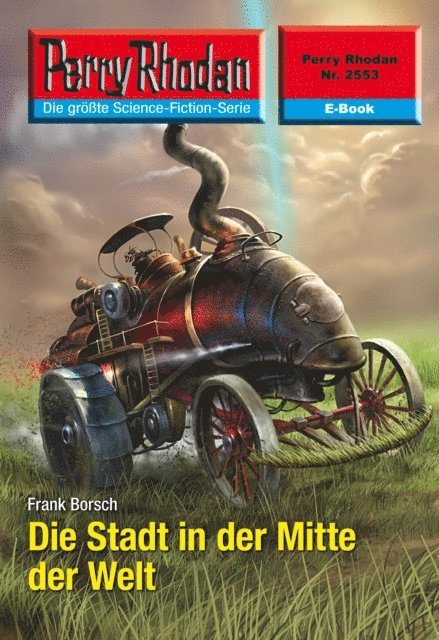 Frank Borsch - Perry Rhodan 2553: Die Stadt in der Mitte der Welt, E-bok