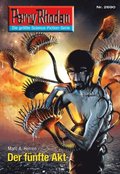 Perry Rhodan 2690: Der fÃ¼nfte Akt