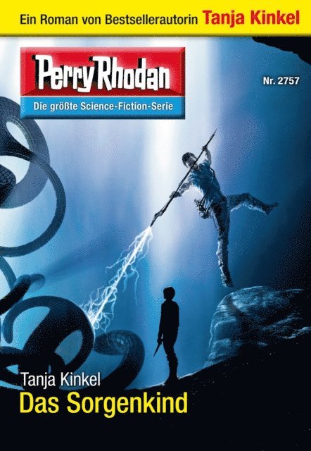 Tanja Kinkel - Perry Rhodan 2757: Das Sorgenkind, E-bok