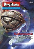 Perry Rhodan 2808: Tiuphorenwacht