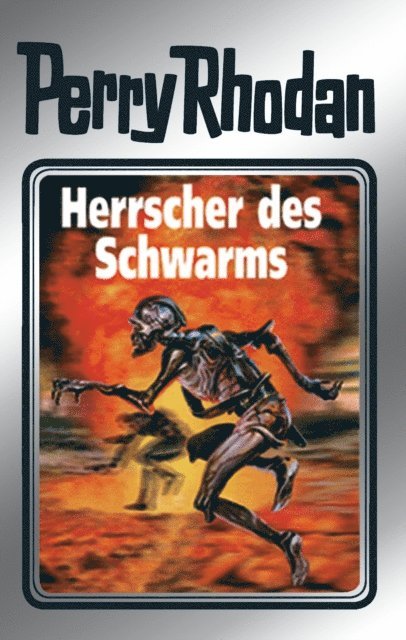 H.G. Francis, Ernst Vlcek, William Voltz, H.G. Ewers, Clark Darlton - Perry Rhodan 59: Herrscher des Schwarms (Silberband), E-bok