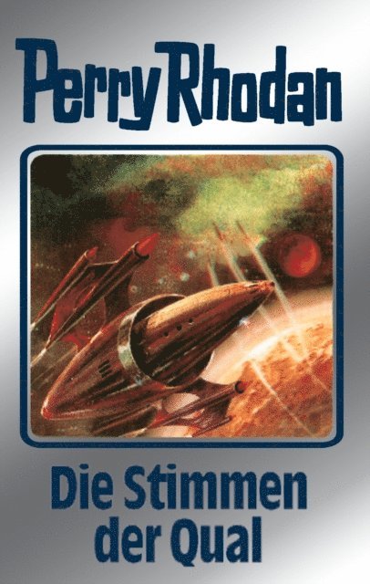 Ernst Vlcek, William Voltz, H.G. Francis, Clark Darlton - Perry Rhodan 64: Die Stimmen der Qual (Silberband), E-bok