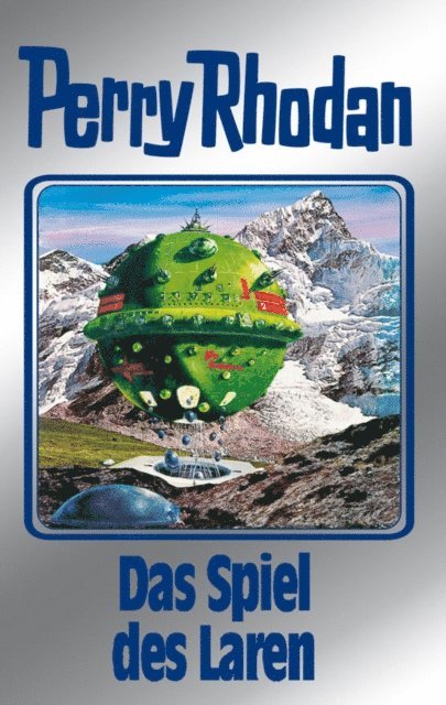 Ernst Vlcek, William Voltz, H.G. Francis, H.G. Ewers, Clark Darlton - Perry Rhodan 87: Das Spiel des Laren (Silberband), E-bok
