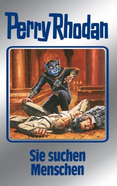 Ernst Vlcek, William Voltz, Hans Kneifel, H.G. Francis, H.G. Ewers, Clark Darlton - Perry Rhodan 89: Sie suchen Menschen (Silberband), E-bok