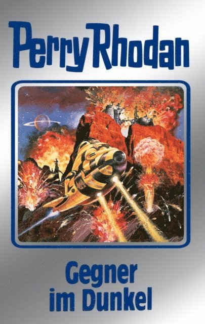 Ernst Vlcek, Peter Terrid, Hans Kneifel, H.G. Francis, H.G. Ewers, Clark Darlton - Perry Rhodan 90: Gegner im Dunkel (Silberband), E-bok