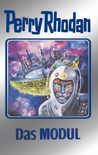 Ernst Vlcek, William Voltz, Peter Terrid, Kurt Mahr, Hans Kneifel, H.G. Francis - Perry Rhodan 92: Das Modul (Silberband), E-bok