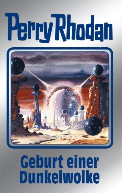 H.G. Ewers, Marianne Sydow, Ernst Vlcek, Hans Kneifel - Perry Rhodan 111: Geburt einer Dunkelwolke (Silberband), E-bok