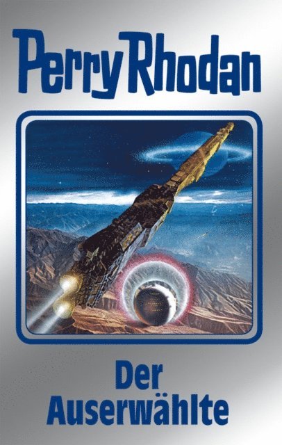 William Voltz, Kurt Mahr, Peter Terrid, Ernst Vlcek, Clark Darlton - Perry Rhodan 116: Der Auserwählte (Silberband), E-bok