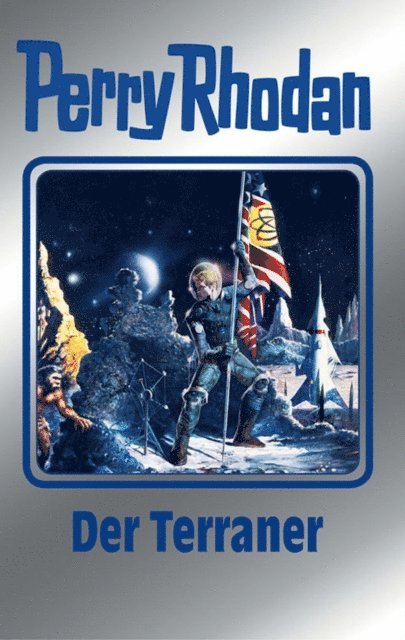 Ernst Vlcek, Kurt Mahr, Peter Terrid, Marianne Sydow, William Voltz - Perry Rhodan 119: Der Terraner (Silberband), E-bok