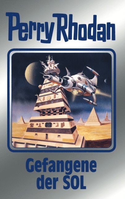 Peter Terrid, H.G. Francis, Peter Griese, Kurt Mahr, Clark Darlton, William Voltz, Marianne Sydow - Perry Rhodan 122: Gefangene der SOL (Silberband), E-bok