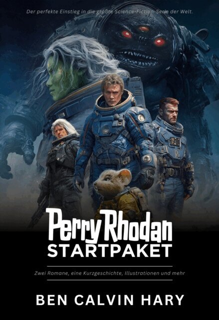Ben Calvin Hary - Perry Rhodan Startpaket, E-bok