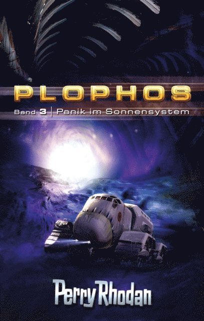 Kurt Mahr, Kurt Brand, William Voltz, Clark Darlton - Plophos 3: Panik im Sonnensystem, E-bok
