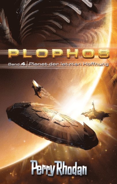 Kurt Brand, H.G. Ewers, William Voltz, K.H. Scheer, Kurt Mahr - Plophos 4: Planet der letzten Hoffnung, E-bok