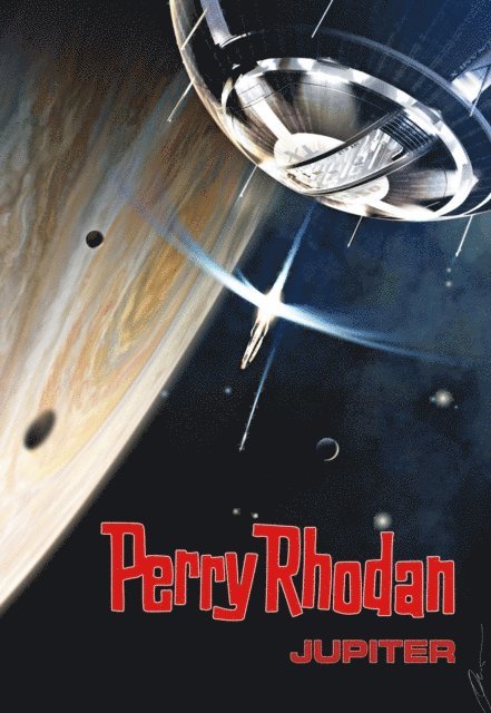 Wim Vandemaan, Hubert Haensel, Christian Montillon - Perry Rhodan: Jupiter (Sammelband), E-bok
