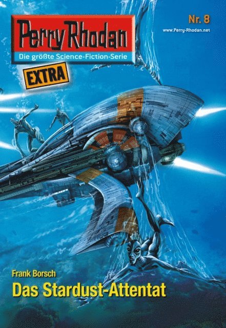 Frank Borsch - Perry Rhodan-Extra: Das Stardust-Attentat, E-bok