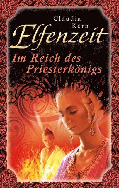 Claudia Kern - Elfenzeit 13: Im Reich des Priesterkönigs, E-bok