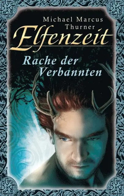 Michael Marcus Thurner - Elfenzeit 18: Rache der Verbannten, E-bok. Tillgänglighet: Lägg i varukorg