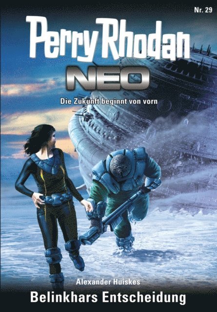 Alexander Huiskes - Perry Rhodan Neo 29: Belinkhars Entscheidung, E-bok