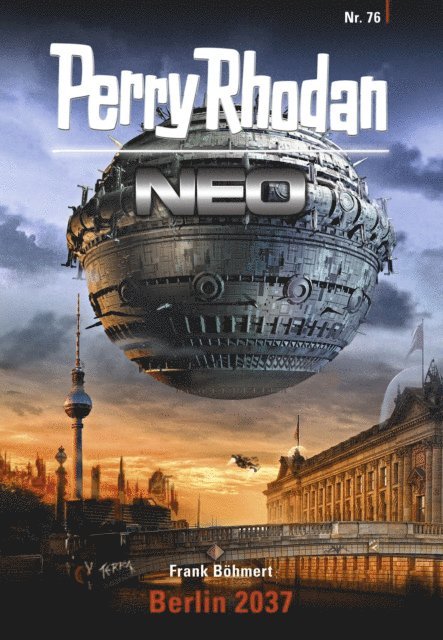 Frank Bohmert - Perry Rhodan Neo 76: Berlin 2037, E-bok