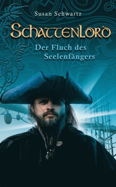 Susan Schwartz - Schattenlord 4: Der Fluch des Seelenfängers, E-bok