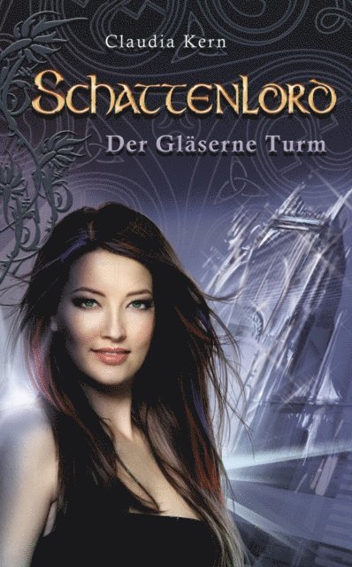 Claudia Kern - Schattenlord 6: Der Gläserne Turm, E-bok