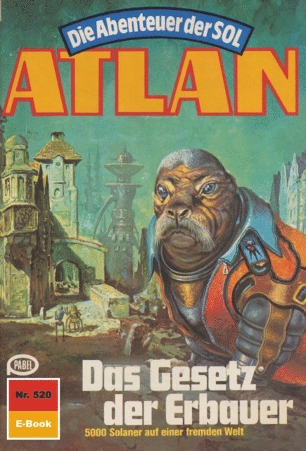Atlan 520: Das Gesetz der Erbauer