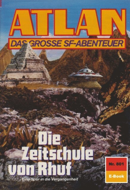 Falk-Ingo Klee - Atlan 801: Die Zeitschule von Rhuf, E-bok