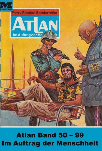 William Voltz, Kurt Mahr, Klaus Fischer, Hans Kneifel, H.G. Francis, H.G. Ewers, Ernst Vlcek, Clark Darlton - Atlan-Paket 2: Im Auftrag der Menschheit, E-bok
