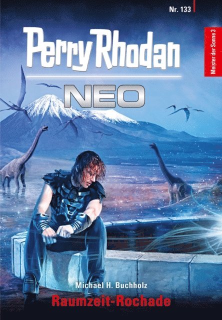 Michael H. Buchholz - Perry Rhodan Neo 133: Raumzeit-Rochade, E-bok