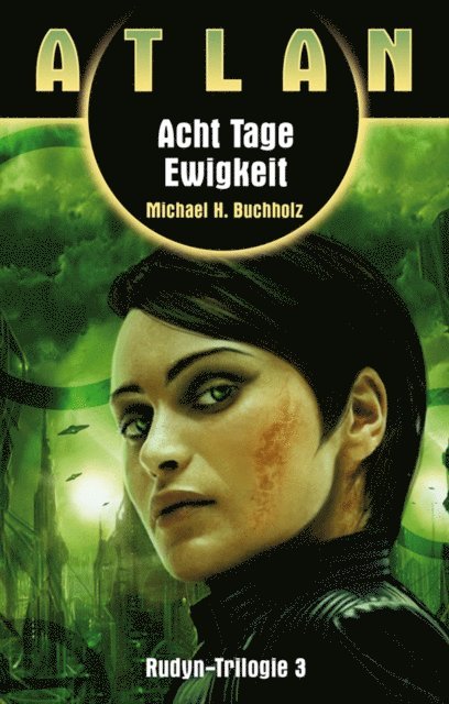 Michael H. Buchholz - ATLAN Rudyn 3: Acht Tage Ewigkeit, E-bok