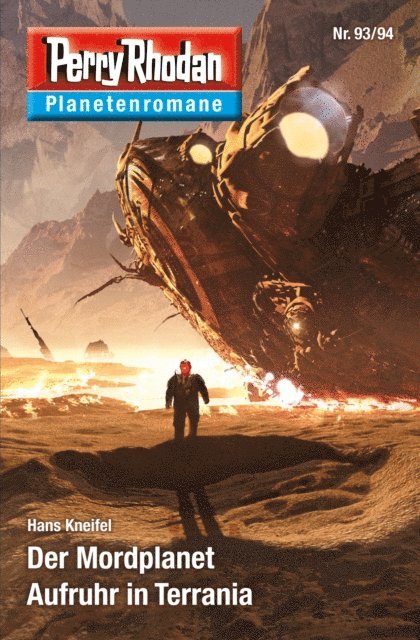 Hans Kneifel - Planetenroman 93 + 94: Der Mordplanet / Aufruhr in Terrania, E-bok