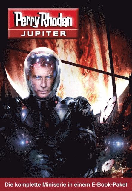 Hubert Haensel, Wim Vandemaan, Christian Montillon, Kai Hirdt - PR-Jupiter Paket (Band 1 – 12), E-bok