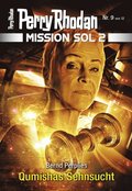 Mission SOL 2020 / 9: Qumishas Sehnsucht