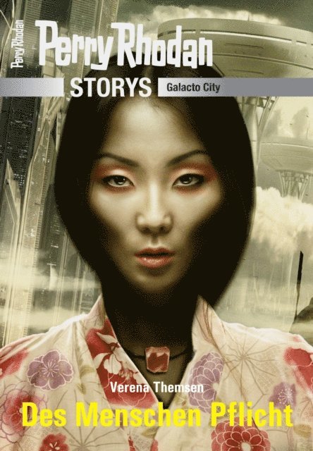 PERRY RHODAN-Storys: Des Menschen Pflicht