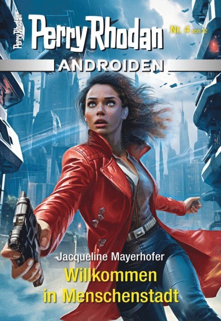 Jacqueline Mayerhofer - Androiden 4: Willkommen in Menschenstadt, E-bok