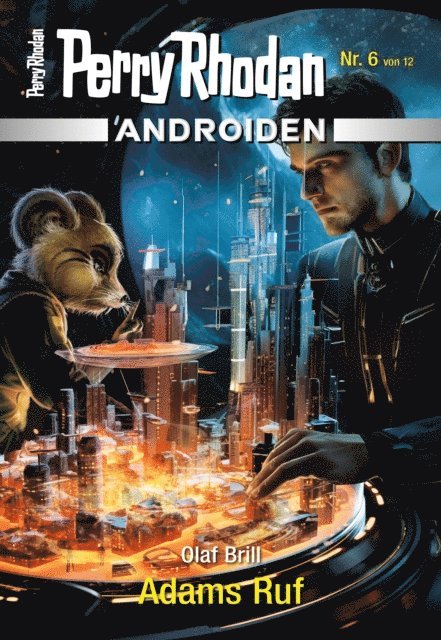 Olaf Brill - Androiden 6: Adams Ruf, E-bok